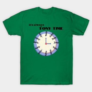 it's always Tony Time Tony Ferguson MMA T-Shirt